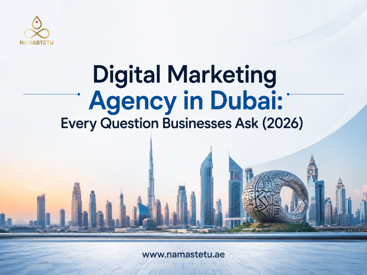 Digital Marketing Agency in Dubai – Every Question Businesses Ask in 2026