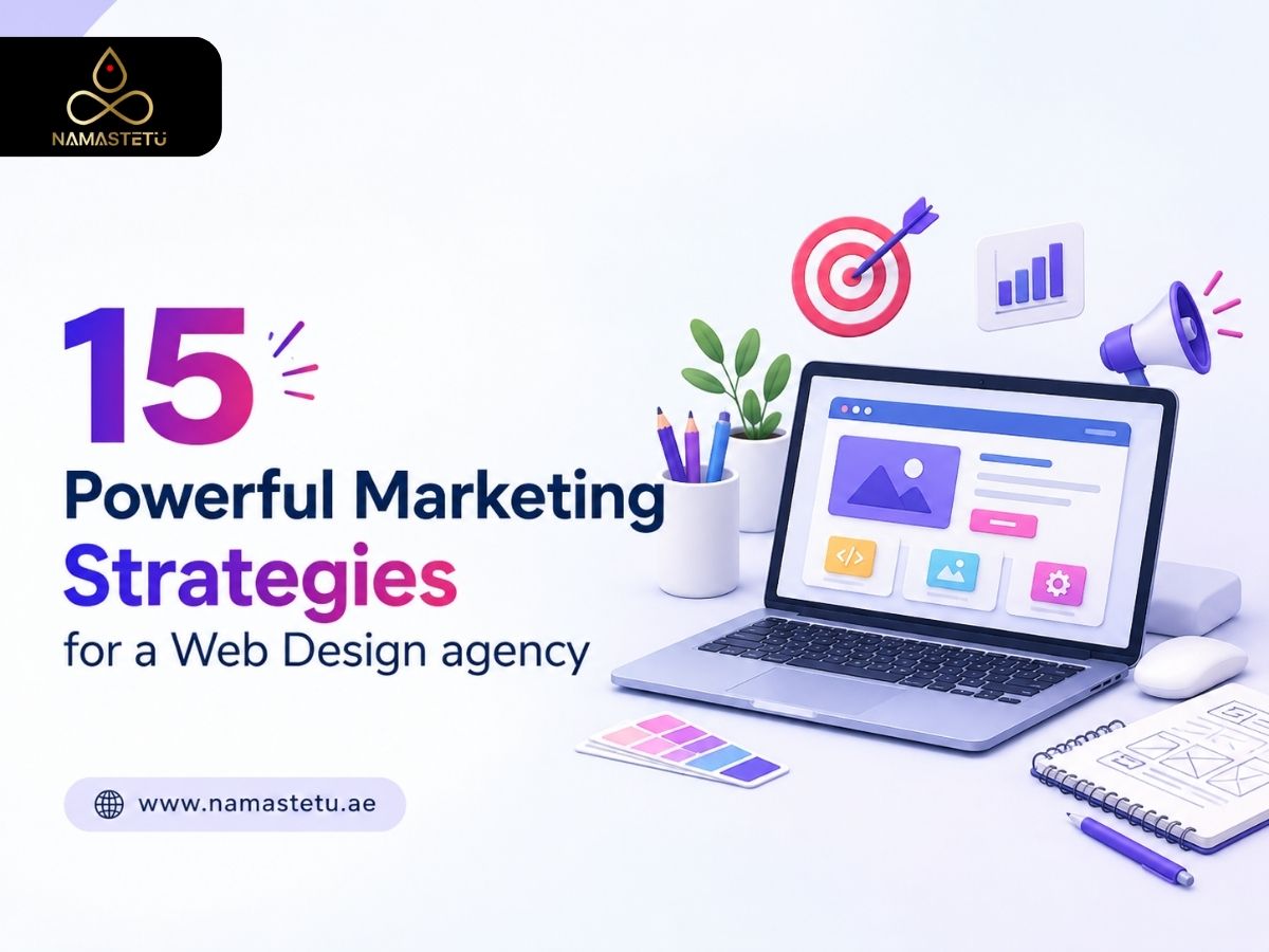 15 Powerful Marketing Strategies for a Web Design agency